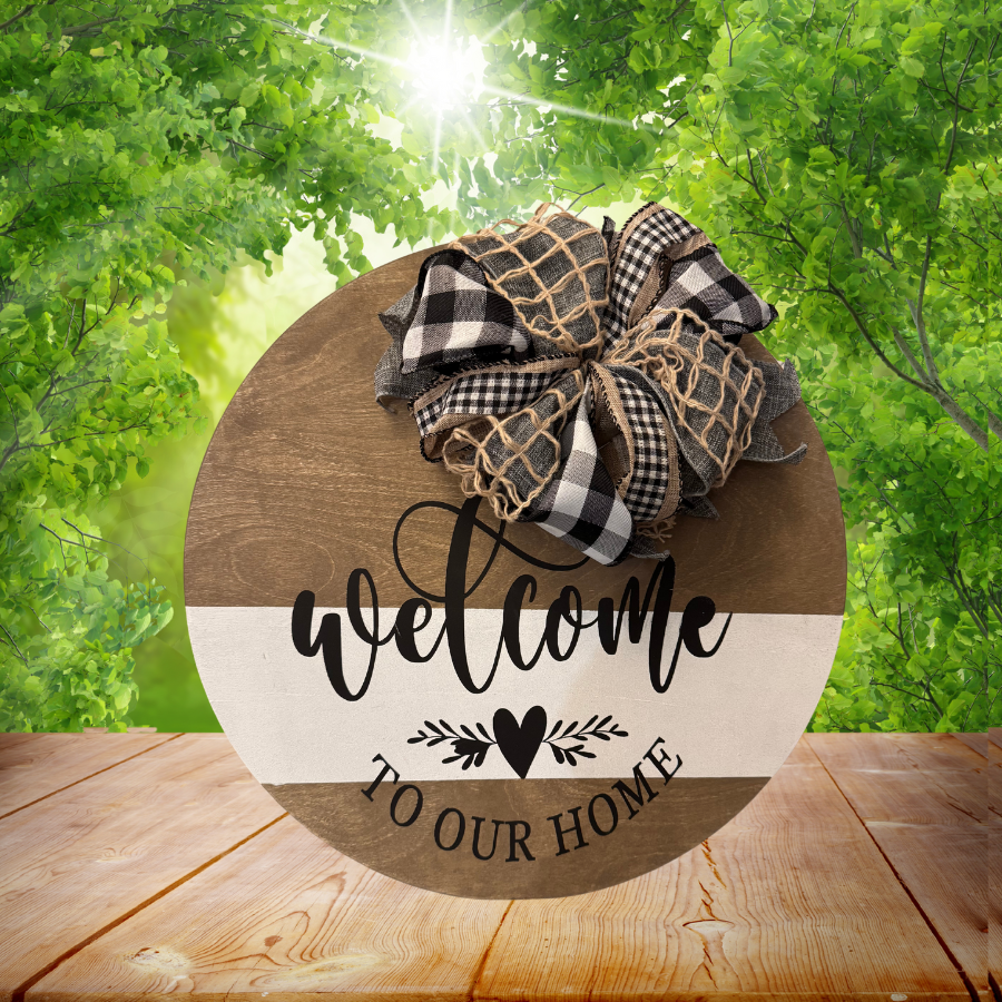 Welcome to our Home Sign